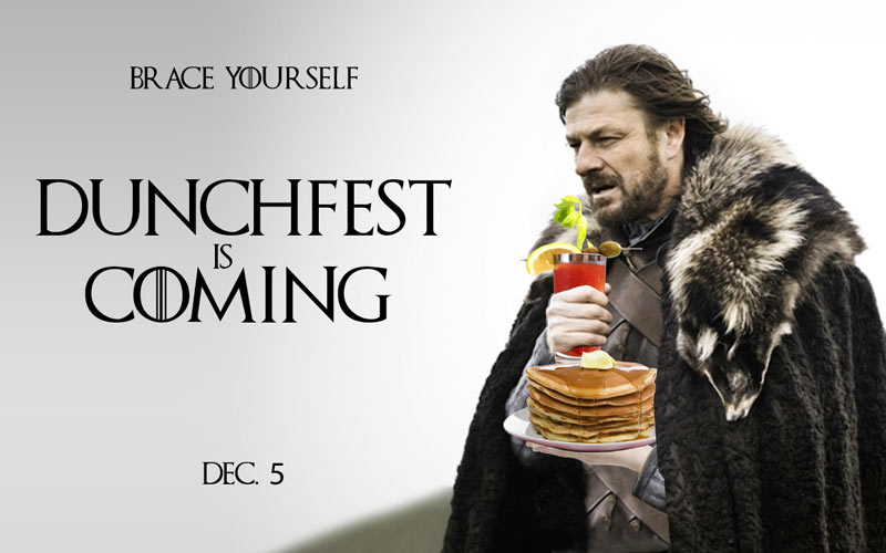 Brace yourself: Dunchfest is coming, Dec. 5